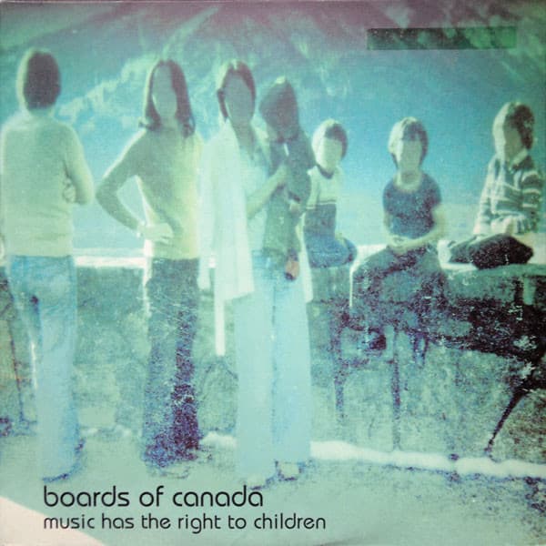 Boards Of Canada - Music Has The Right To Children