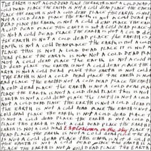 Explosions In The Sky - The Earth Is Not A Cold Dead Place