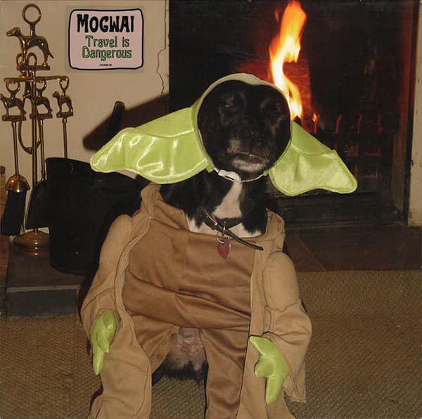 Mogwai - Travel Is Dangerous
