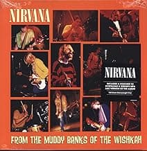 Nirvana - From The Muddy Banks Of The Wishkah